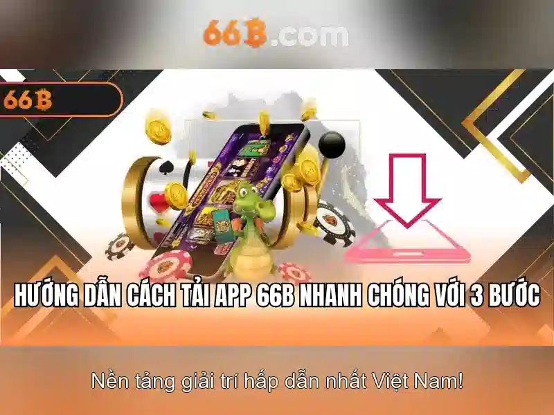 66B – Bí Quyết Chinh Phục Slot Game Với 66b Android Đỉnh Cao 2026 - 66B