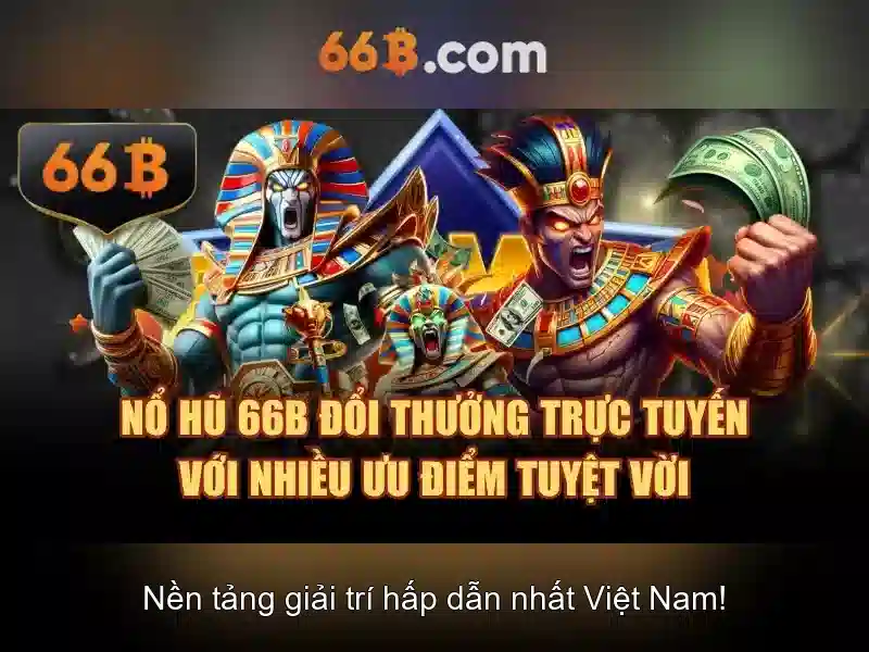 66b - Trang cược trực tuyến an toàn và hấp dẫn cho người chơi Việt